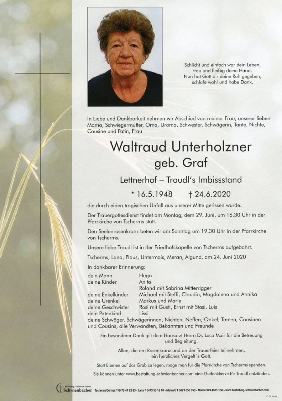 Parte: Waltraud Unterholzner geb. Graf